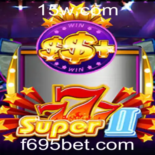 Descubra Super777II: O Fascinante Mundo do Jogo com 695bet